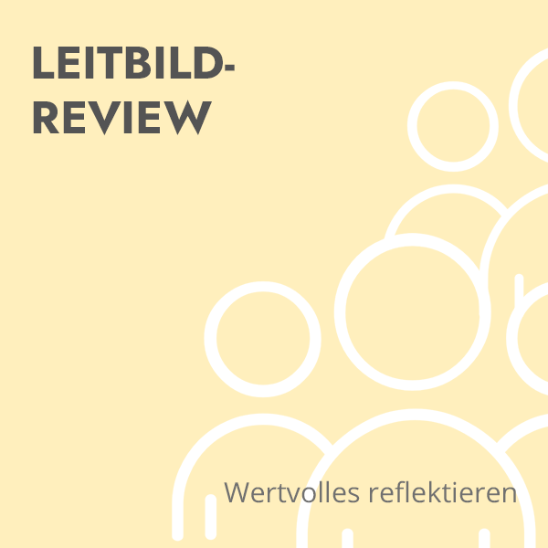 Change Projekte: Leitbild-Review