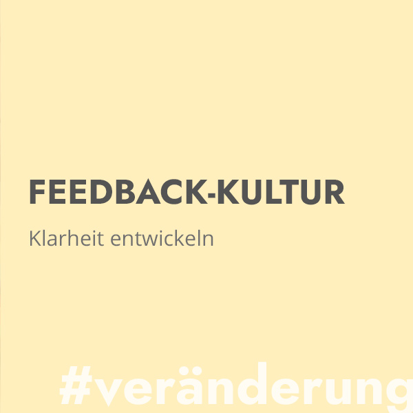 Change Projekte: Feedback-Kultur